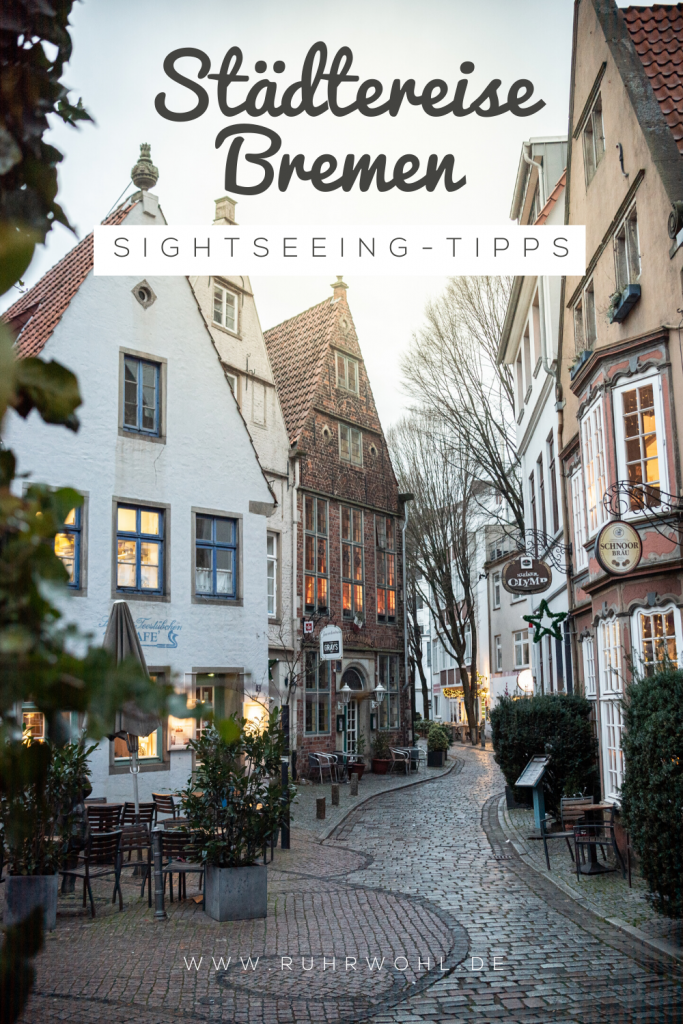 Städtereise Bremen Tipps für den City-Trip in die Stadt an der Weser