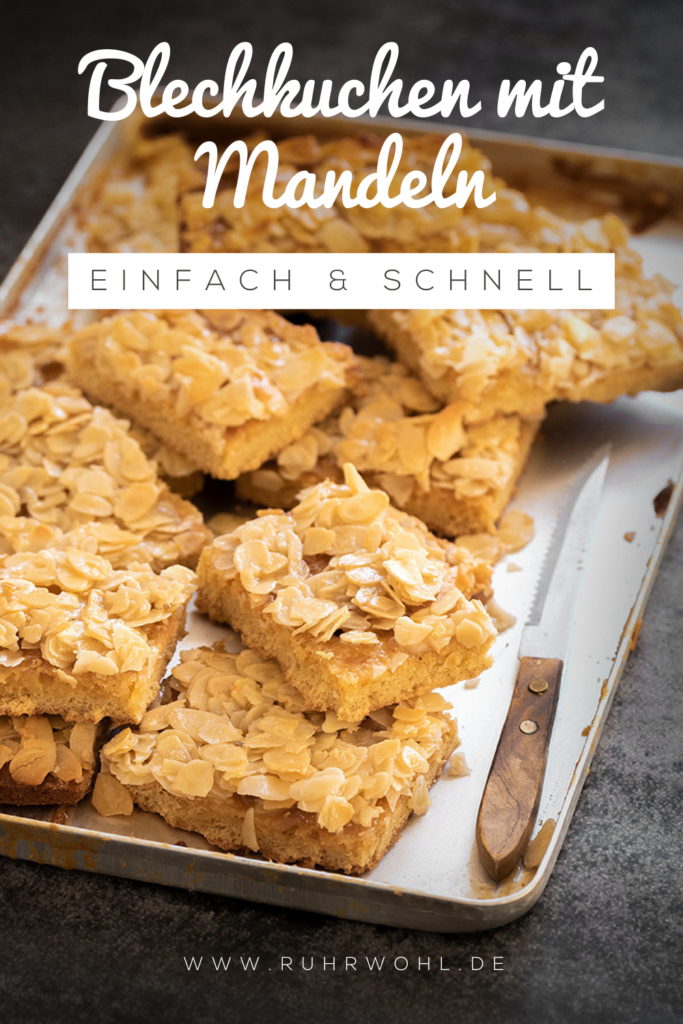 Blechkuchen mit Mandeln: blitzschnell zubereitet mit buttrigem Boden und krossen Mandelblättchen