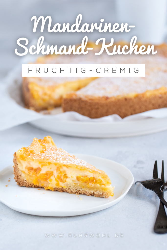 Mandarinen-Schmand-Kuchen: Ein einfaches fruchtiges Rezept