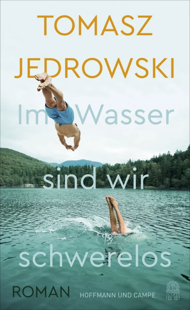 Buchcover von „Im Wasser sind wir schwerelos“ von Tomasz Jedrowski